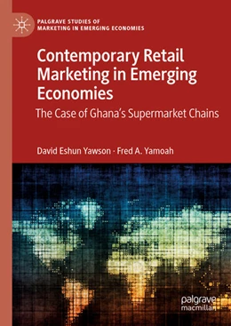 Abbildung von Yawson / Yamoah | Contemporary Retail Marketing in Emerging Economies | 1. Auflage | 2022 | beck-shop.de