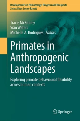 Abbildung von McKinney / Waters | Primates in Anthropogenic Landscapes | 1. Auflage | 2023 | beck-shop.de