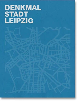 Abbildung von Stadt Leipzig | Denkmal - Stadt - Leipzig | 1. Auflage | 2022 | beck-shop.de