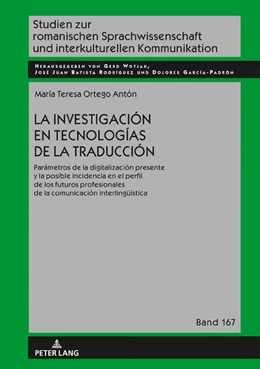 Abbildung von Ortego Antón | La investigación en tecnologías de la traducción | 1. Auflage | 2022 | beck-shop.de