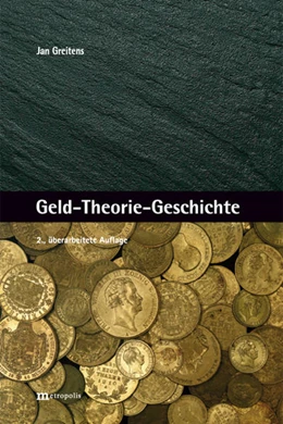 Abbildung von Greitens | Geld-Theorie-Geschichte | 2. Auflage | 2022 | beck-shop.de