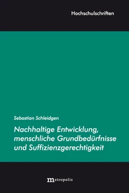 Abbildung von Schleidgen | Nachhaltige Entwicklung, menschliche Grundbedürfnisse und Suffizienzgerechtigkeit | 1. Auflage | 2022 | beck-shop.de