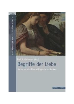 Abbildung von Schönberger / Gasser | Begriffe der Liebe | 1. Auflage | 2022 | beck-shop.de