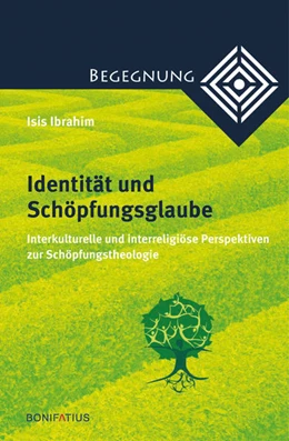 Abbildung von Ibrahim | Identität und Schöpfungsglaube | 1. Auflage | 2022 | beck-shop.de