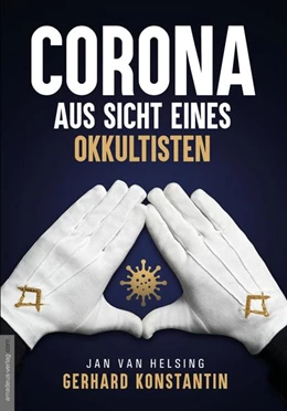 Abbildung von Konstantin / Helsing | Corona aus Sicht eines Okkultisten | 1. Auflage | 2022 | beck-shop.de