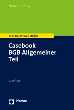 Abbildung von de la Durantaye / Stieper | Casebook BGB Allgemeiner Teil | 2. Auflage | 2022 | beck-shop.de