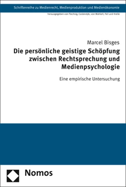 Abbildung von Bisges | Die persönliche geistige Schöpfung zwischen Rechtsprechung und Medienpsychologie | 1. Auflage | 2022 | 43 | beck-shop.de