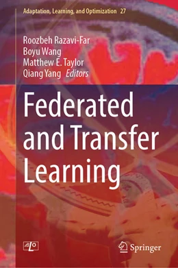 Abbildung von Razavi-Far / Wang | Federated and Transfer Learning | 1. Auflage | 2022 | beck-shop.de