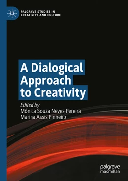 Abbildung von Neves-Pereira / Pinheiro | A Dialogical Approach to Creativity | 1. Auflage | 2023 | beck-shop.de