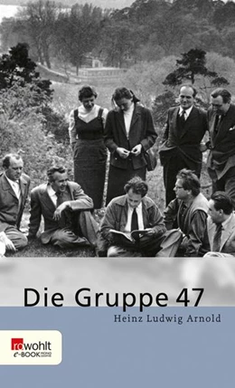 Abbildung von Arnold | Die Gruppe 47 | 1. Auflage | 2022 | beck-shop.de