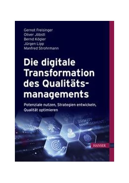 Abbildung von Freisinger / Jöbstl | Die digitale Transformation des Qualitätsmanagements | 1. Auflage | 2022 | beck-shop.de