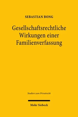 Abbildung von Bong | Gesellschaftsrechtliche Wirkungen einer Familienverfassung | 1. Auflage | 2022 | beck-shop.de