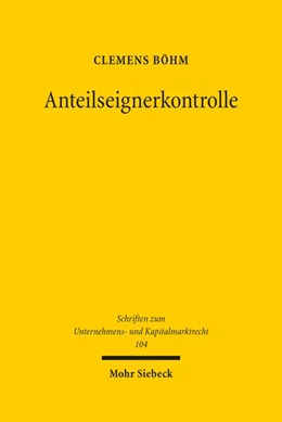 Abbildung von Böhm | Anteilseignerkontrolle | 1. Auflage | 2022 | 104 | beck-shop.de