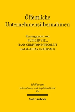Abbildung von Veil / Grigoleit | Öffentliche Unternehmensübernahmen | 1. Auflage | 2022 | 106 | beck-shop.de