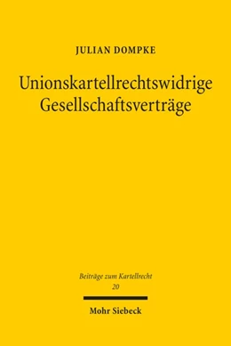 Abbildung von Dompke | Unionskartellrechtswidrige Gesellschaftsverträge | 1. Auflage | 2022 | beck-shop.de