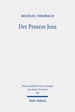 Abbildung von Theobald | Der Prozess Jesu | 1. Auflage | 2022 | 486 | beck-shop.de