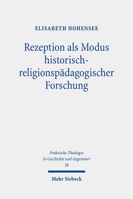 Abbildung von Hohensee | Rezeption als Modus historisch-religionspädagogischer Forschung | 1. Auflage | 2022 | beck-shop.de