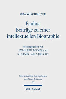Abbildung von Wischmeyer / Becker | Paulus: Beiträge zu einer intellektuellen Biographie | 1. Auflage | 2022 | 491 | beck-shop.de