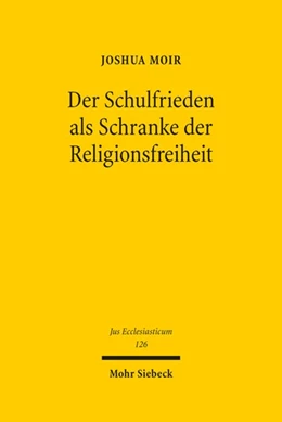 Abbildung von Moir | Der Schulfrieden als Schranke der Religionsfreiheit | 1. Auflage | 2022 | 126 | beck-shop.de