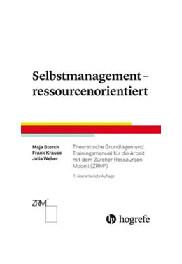 Abbildung von Storch / Krause | Selbstmanagement – ressourcenorientiert | 7. Auflage | 2022 | beck-shop.de