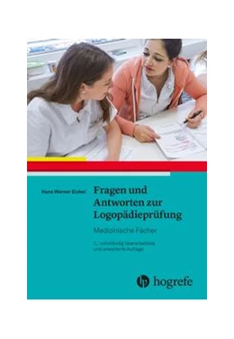 Abbildung von Eichel | Fragen und Antworten zur Logopädieprüfung: | 3. Auflage | 2022 | beck-shop.de