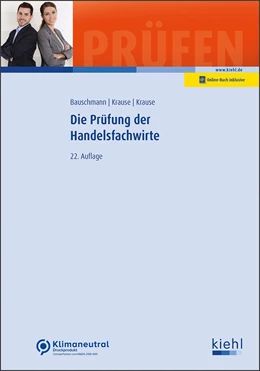 Abbildung von Bauschmann / Krause | Die Prüfung der Handelsfachwirte | 22. Auflage | 2022 | beck-shop.de
