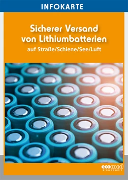 Abbildung von Infokarte Sicherer Versand von Lithiumbatterien | 6. Auflage | 2022 | beck-shop.de