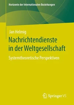 Abbildung von Helmig | Nachrichtendienste in der Weltgesellschaft | 1. Auflage | 2022 | beck-shop.de
