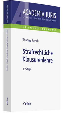 Abbildung von Rotsch | Strafrechtliche Klausurenlehre | 4. Auflage | 2022 | beck-shop.de
