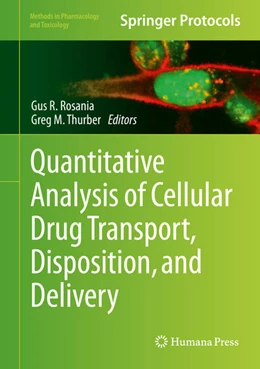Abbildung von Rosania / Thurber | Quantitative Analysis of Cellular Drug Transport, Disposition, and Delivery | 1. Auflage | 2021 | beck-shop.de