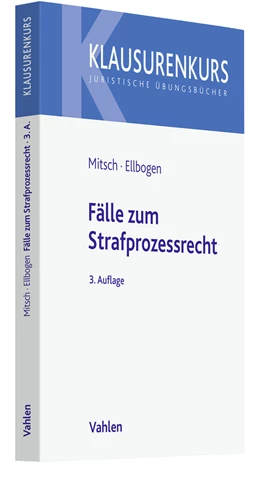 Abbildung von Mitsch / Ellbogen | Fälle zum Strafprozessrecht | 3. Auflage | 2024 | beck-shop.de