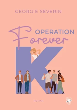 Abbildung von Severin | Operation »Forever K« | 1. Auflage | 2022 | beck-shop.de