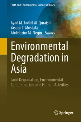 Abbildung von Al-Quraishi / Mustafa | Environmental Degradation in Asia | 1. Auflage | 2022 | beck-shop.de