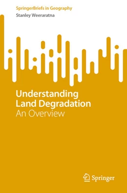 Abbildung von Weeraratna | Understanding Land Degradation | 1. Auflage | 2022 | beck-shop.de