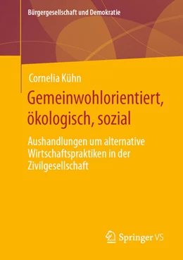 Abbildung von Kühn | Gemeinwohlorientiert, ökologisch, sozial | 1. Auflage | 2023 | beck-shop.de