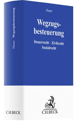 Abbildung von Haase | Wegzugsbesteuerung | 1. Auflage | 2023 | beck-shop.de