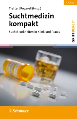 Abbildung von Tretter / Pogarell | Suchtmedizin kompakt, 4. Auflage (griffbereit) | 1. Auflage | 2023 | beck-shop.de