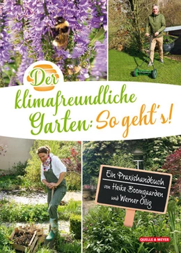 Abbildung von Boomgaarden / Ollig | Der klimafreundliche Garten: So geht's! | 1. Auflage | 2023 | beck-shop.de