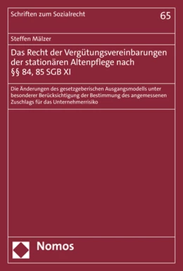 Abbildung von Mälzer | Das Recht der Vergütungsvereinbarungen der stationären Altenpflege nach §§ 84, 85 SGB XI | 1. Auflage | 2022 | 65 | beck-shop.de