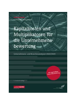 Abbildung von Kapitalkosten und Multiplikatoren f.d. Bewertung | 7. Auflage | 2022 | beck-shop.de
