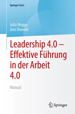 Abbildung von Rowold / Nogga | Leadership 4.0 – Effektive Führung in der Arbeit 4.0 | 1. Auflage | 2022 | beck-shop.de