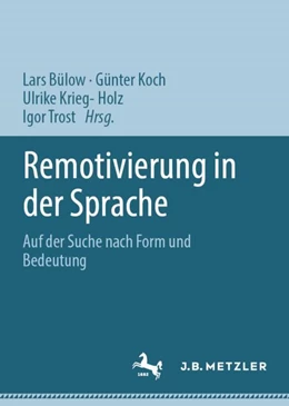 Abbildung von Bülow / Koch | Remotivierung in der Sprache | 1. Auflage | 2023 | beck-shop.de