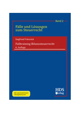 Abbildung von Fränznick | Falltraining Bilanzsteuerrecht | 6. Auflage | 2022 | beck-shop.de