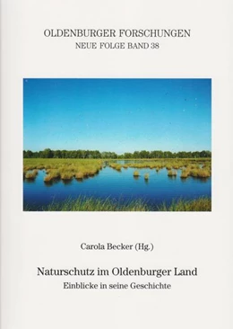 Abbildung von Becker | Naturschutz im Oldenburger Land | 1. Auflage | 2022 | beck-shop.de
