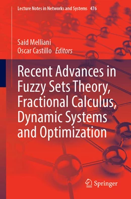 Abbildung von Melliani / Castillo | Recent Advances in Fuzzy Sets Theory, Fractional Calculus, Dynamic Systems and Optimization | 1. Auflage | 2022 | beck-shop.de