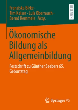 Abbildung von Birke / Kaiser | Ökonomische Bildung als Allgemeinbildung | 1. Auflage | 2023 | beck-shop.de