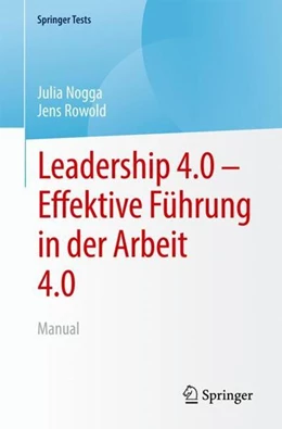 Abbildung von Nogga / Rowold | Leadership 4.0 - Effektive Führung in der Arbeit 4.0 | 1. Auflage | 2022 | beck-shop.de