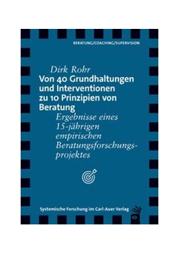 Abbildung von Rohr | Von 40 Grundhaltungen und Interventionen zu 10 Prinzipien von Beratung | 1. Auflage | 2022 | beck-shop.de