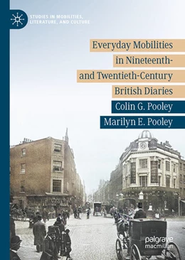 Abbildung von Pooley | Everyday Mobilities in Nineteenth- and Twentieth-Century British Diaries | 1. Auflage | 2022 | beck-shop.de