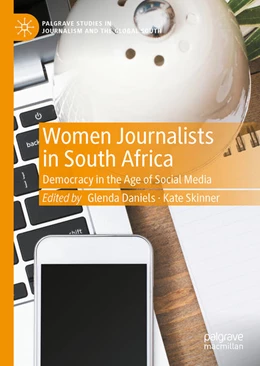 Abbildung von Daniels / Skinner | Women Journalists in South Africa | 1. Auflage | 2022 | beck-shop.de
